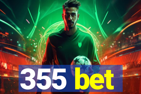 355 bet